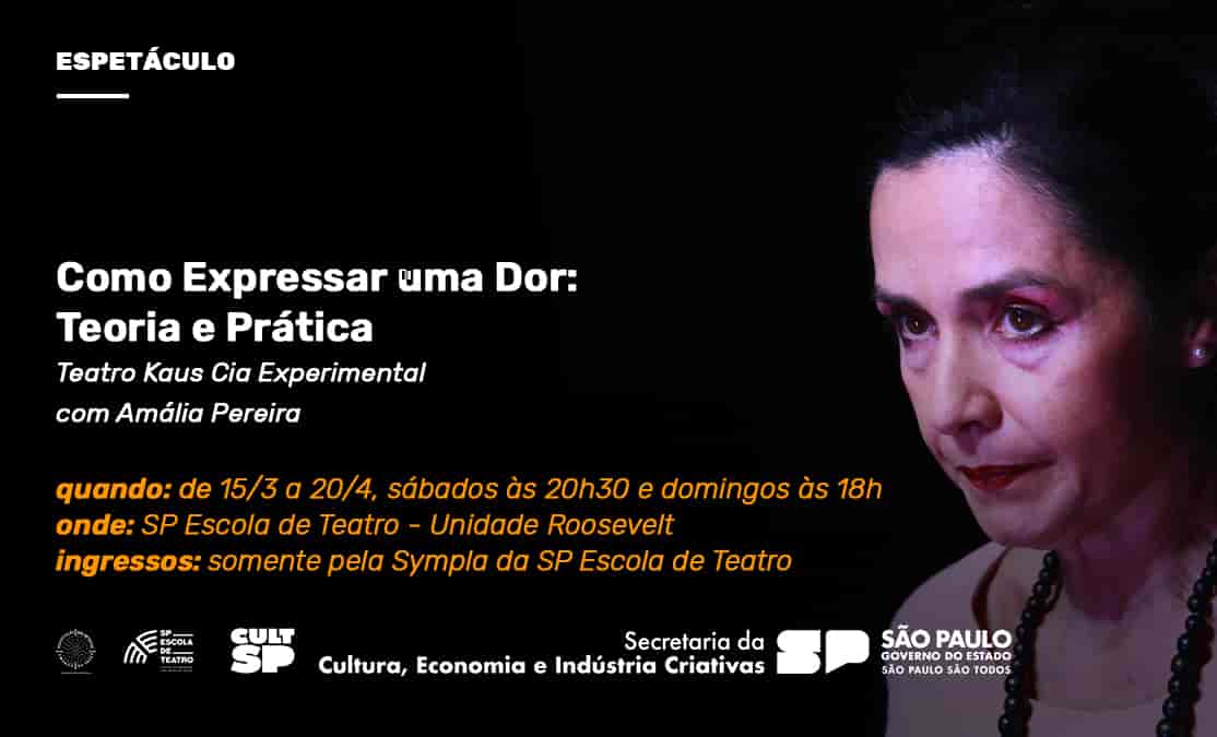 Banner do evento Peça "Como Expressar Uma Dor: Teoria e Prática"