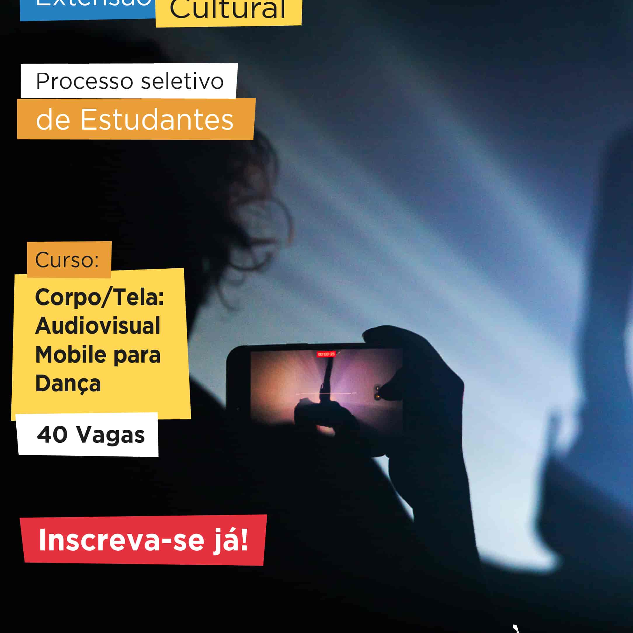 Imagem do evento Cursos de Extensão Cultural "Corpo/tela: Audiovisual Mobile para Dança"