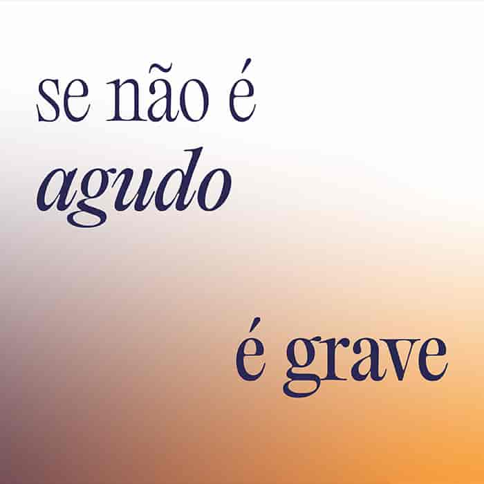 Imagem do evento Se Não é Agudo é Grave