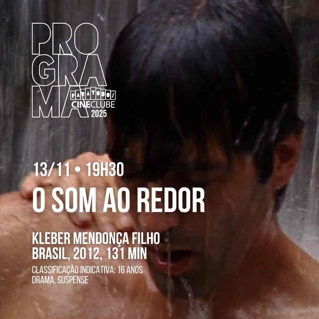 Imagem do evento Cineclube Paratodos apresenta 🎥  🎬 O SOM AO REDOR 🔔