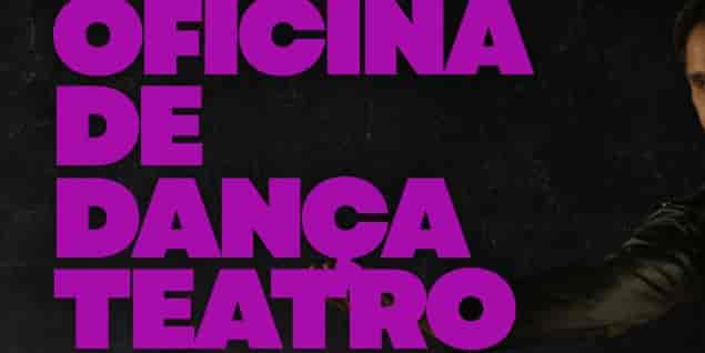 Imagem do evento Oficina de Dança Teatro
