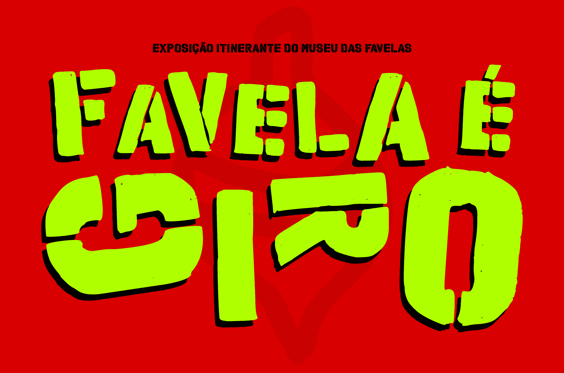 Banner do evento Exposição Favela é Giro  - Ferraz de Vasconcelos 