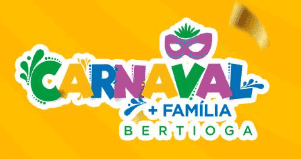 Banner do evento Bertioga celebra o "Carnaval é + Família" com programação para todas as idades