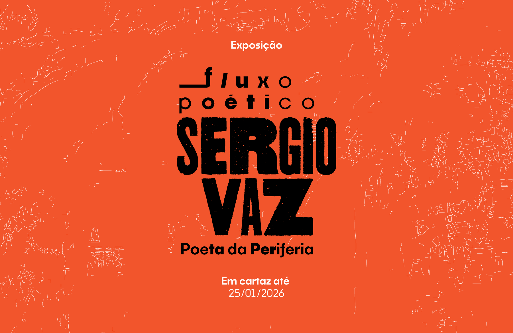 Banner do evento Fluxo Poético - Sergio Vaz: Poeta da Periferia