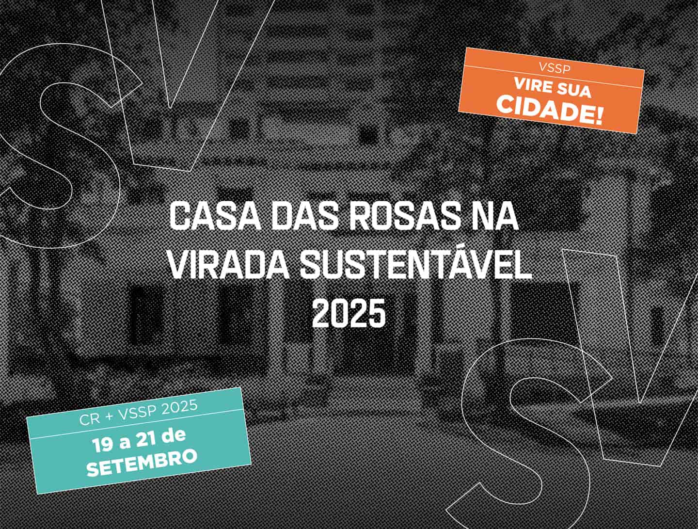 Imagem do evento VIRADA SUSTENTÁVEL NA CASA DAS ROSAS