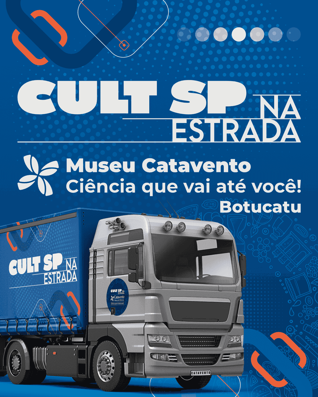 Banner do evento A Carreta do Museu Catavento está chegando em Botucatu!
