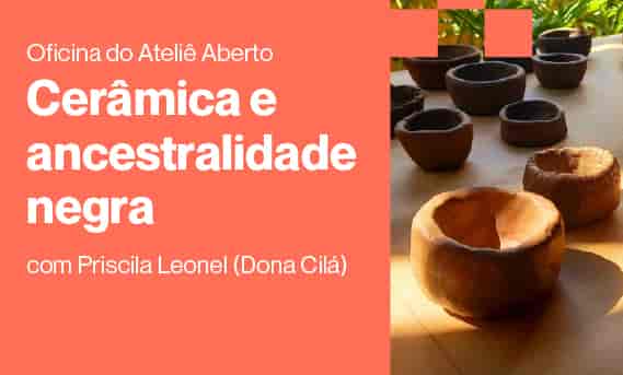 Banner do evento Oficina Cerâmica e ancestralidade negra