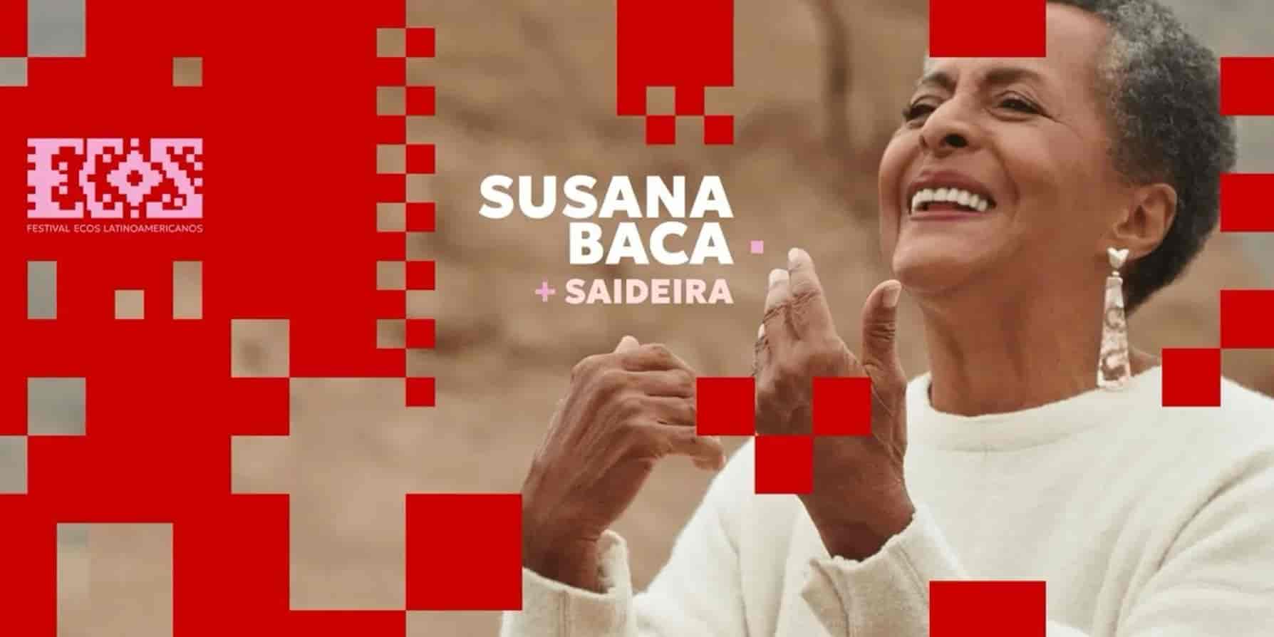 Banner do evento Festival Ecos Latinoamericanos | Susana Baca e Ensemble Ecos + Saideira