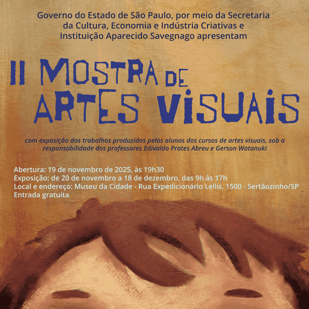 Banner do evento II Mostra de Artes visuais da Instituição Aparecido Savegnago