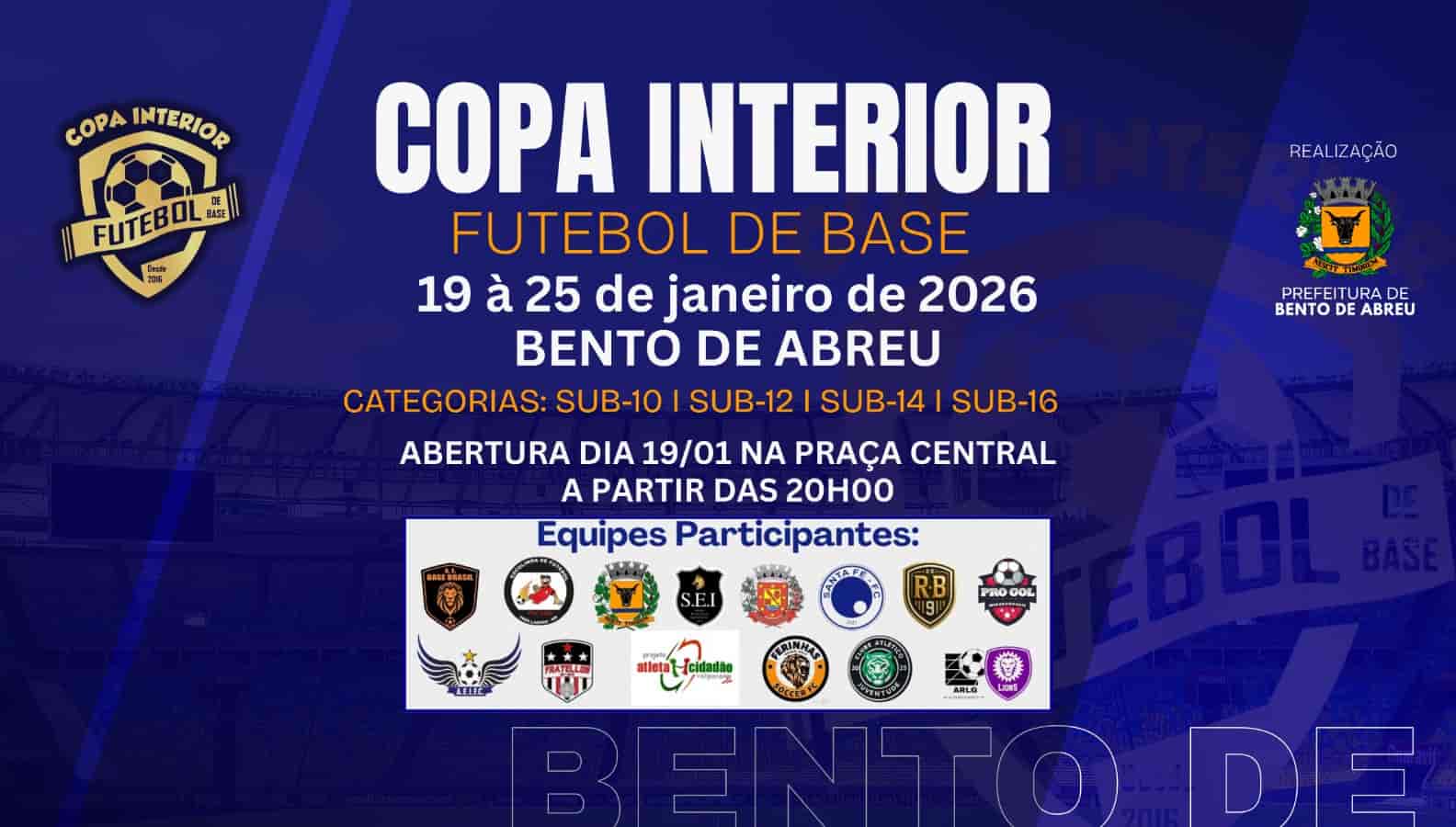 Banner do evento  Copa Futebol de Base do Interior Bento de Abreu