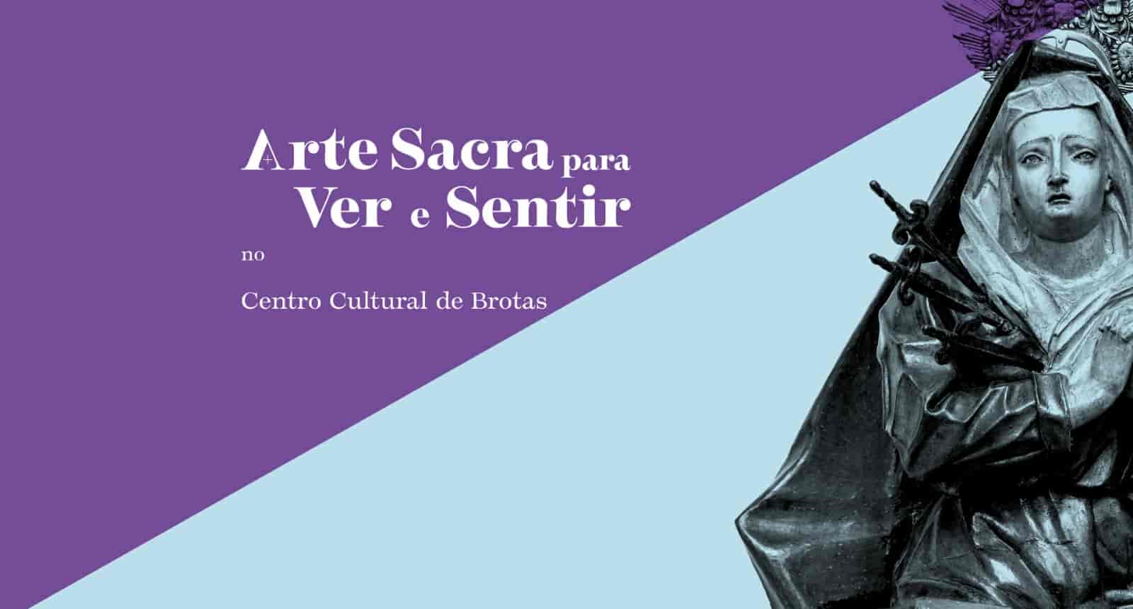 Banner do evento Exposição “Arte Sacra Para Ver e Sentir” em Brotas