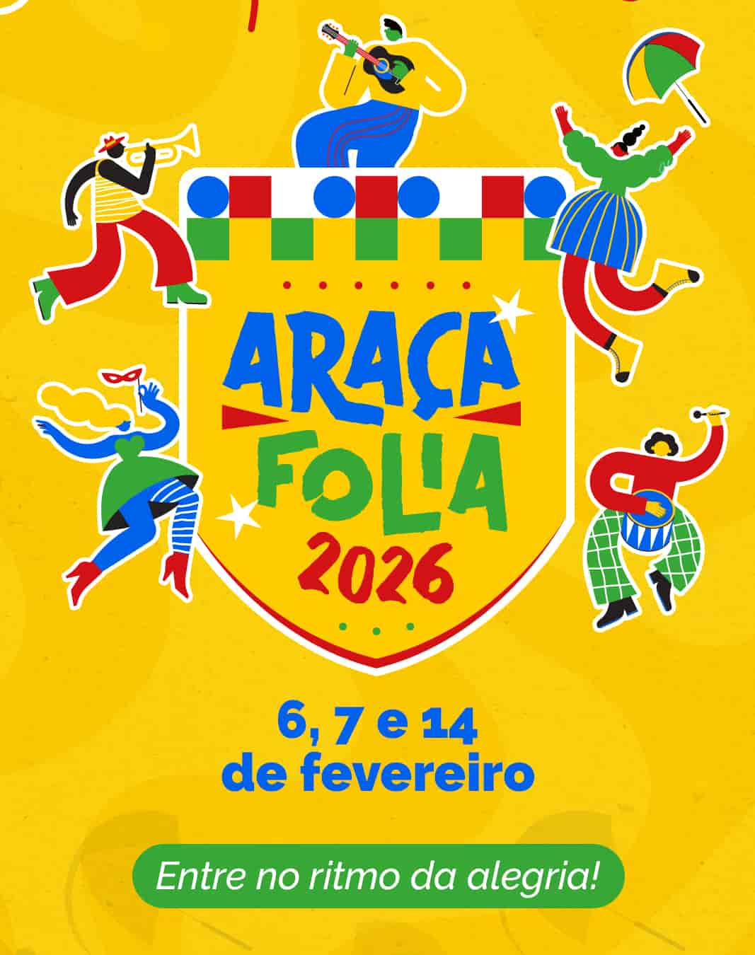 Banner do evento ARAÇAFOLIA 2026
