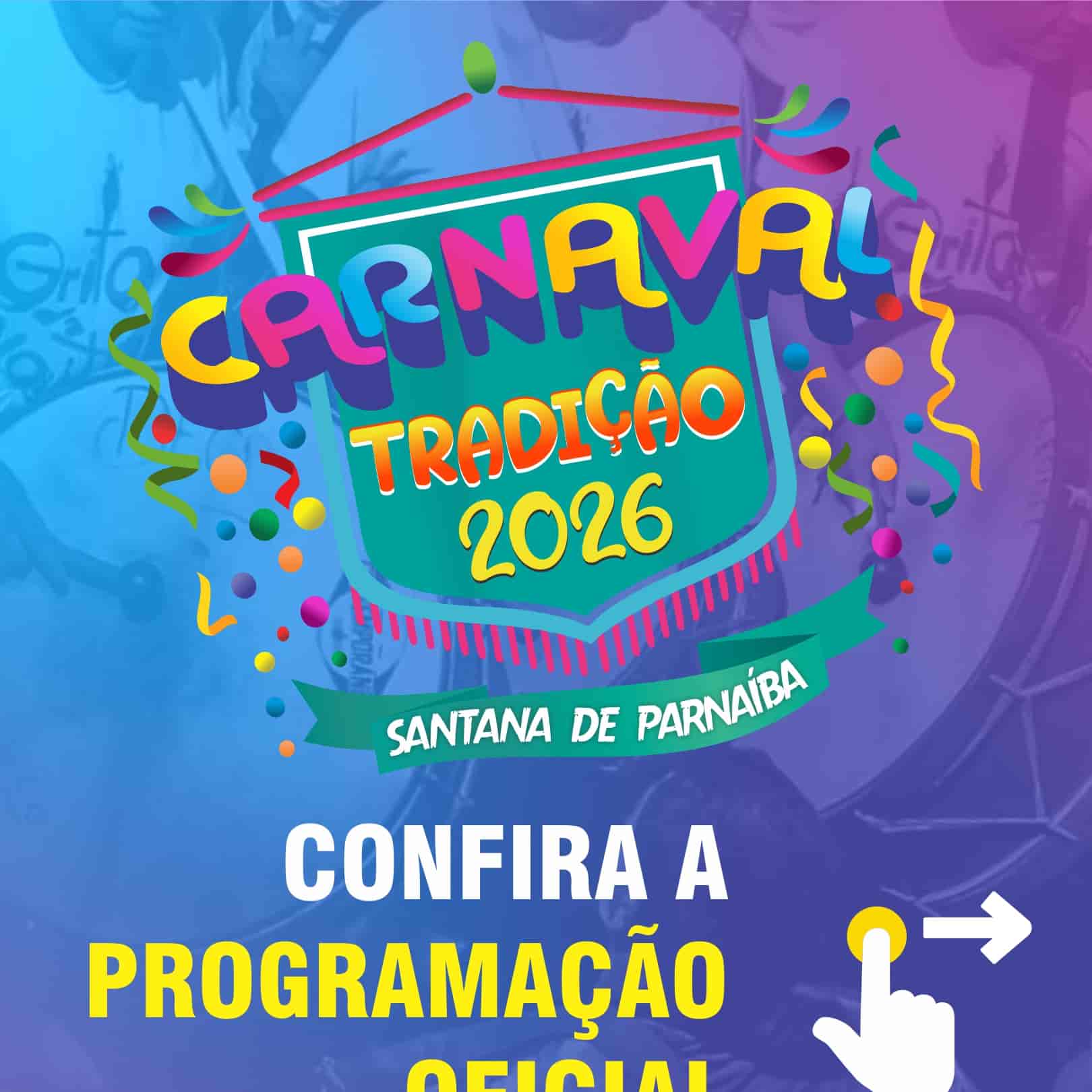 Banner do evento CARNAVAL TRADIÇÃO 2026 - SANTANA DE PARNAÍBA 