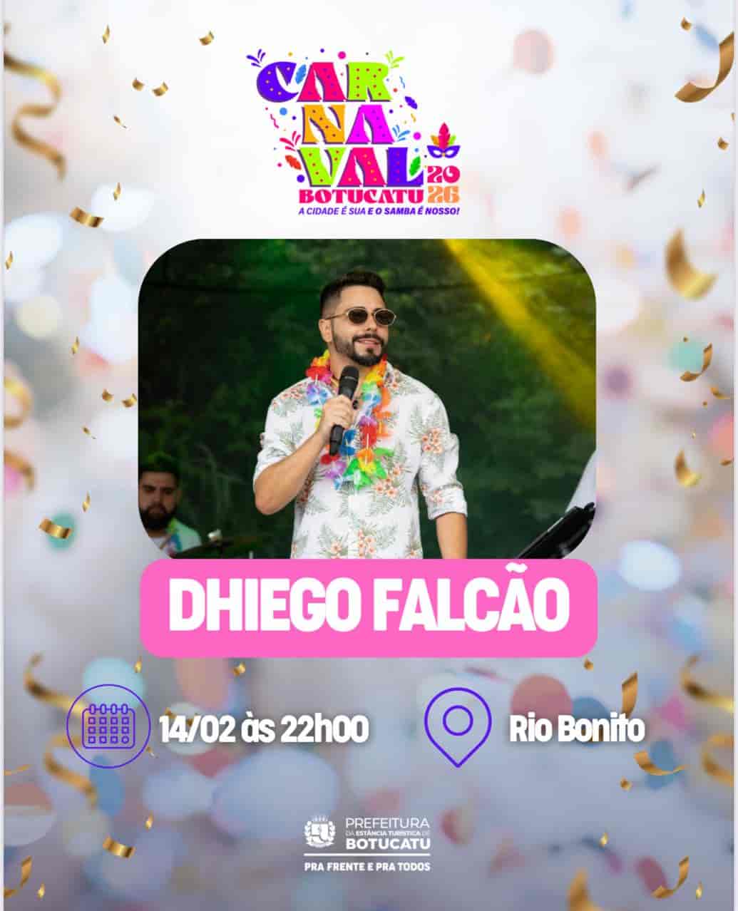 Banner do evento CARNAVAL BOTUCATU 2026 🎊 apresenta Dhiego Falcão no Rio Bonito! 🎷✨