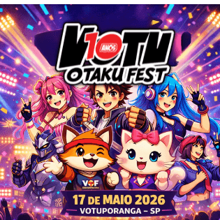 Banner do evento Votu Otaku Fest 10 Anos – Festival de Cultura Pop, Anime e Games -parte 2