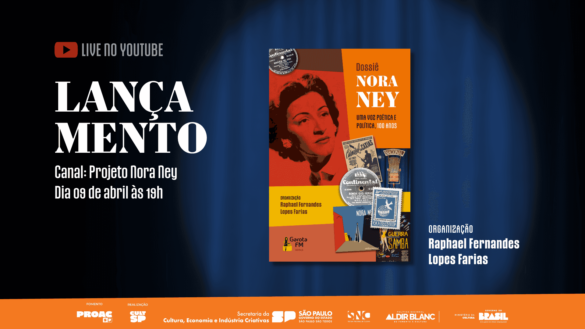 Banner do evento Lançamento: História, MPB e política são debatidas em livro sobre cantora Nora Ney 