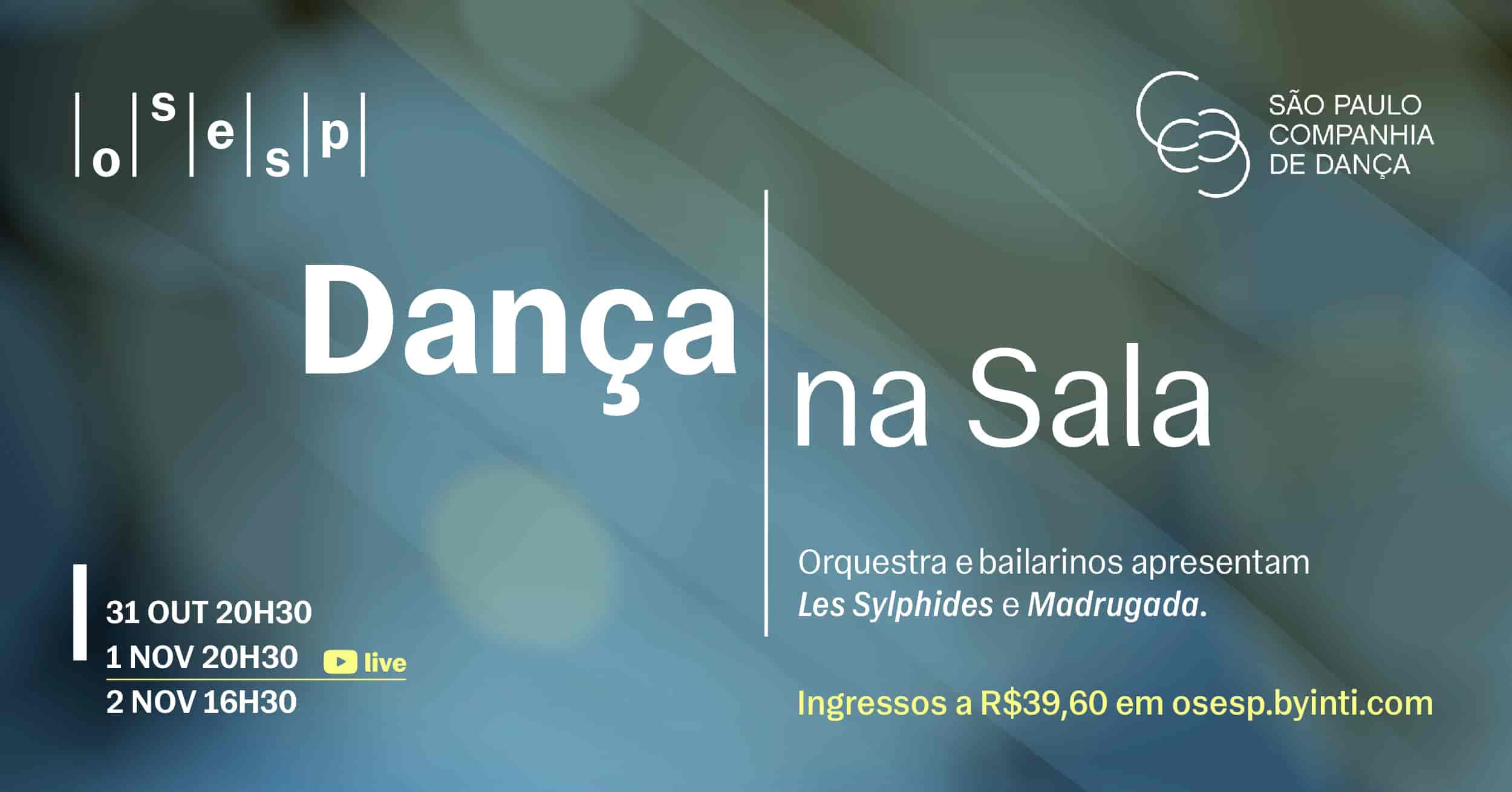 Banner do evento Dança na Sala: Osesp e São Paulo Cia. de Dança