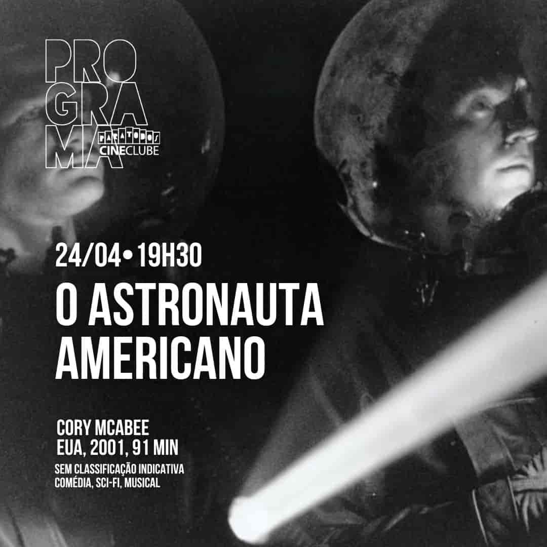 Banner do evento 🎥 Cineclube Paratodos apresenta: O ASTRONAUTA AMERICANO 🎬