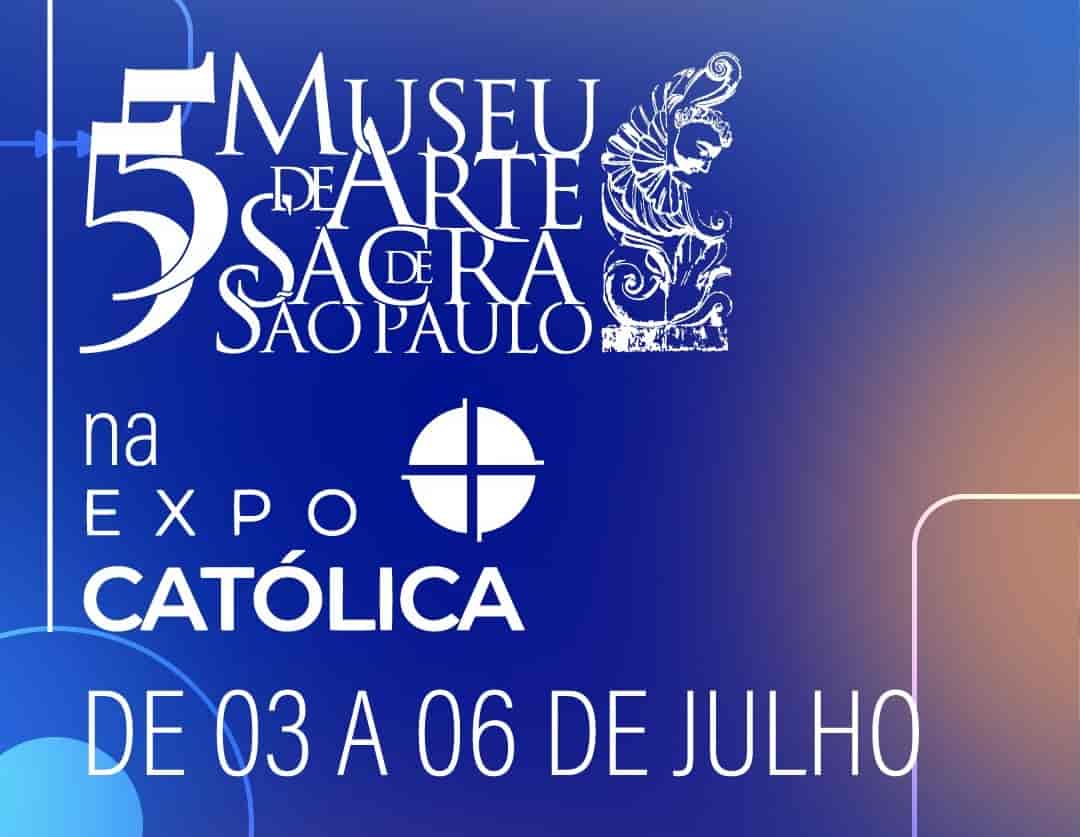 Banner do evento Museu de Arte Sacra na ExpoCatólica 2025