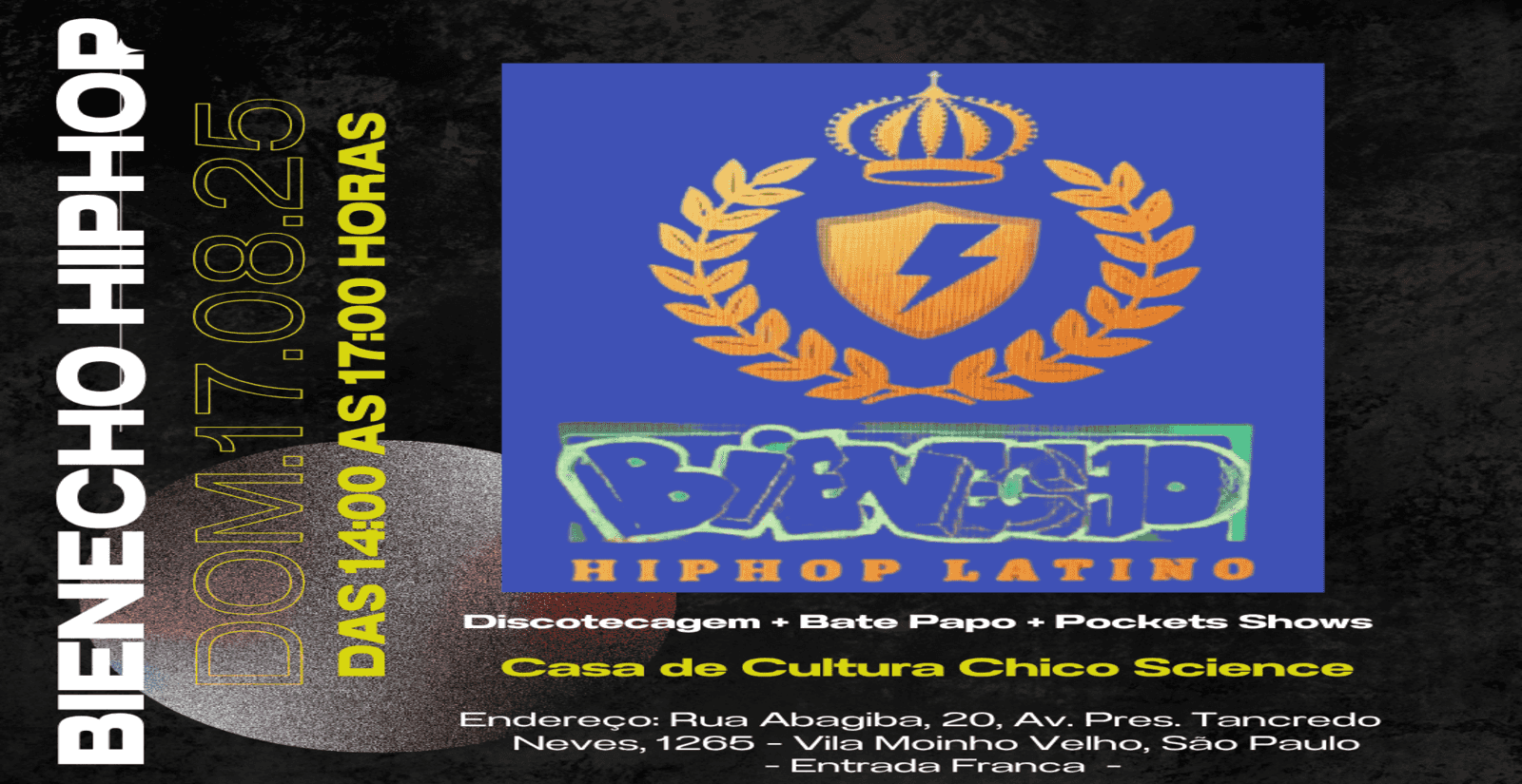 Banner do evento Bienecho HipHop Latino ( Festival de Mc`s Latinos) - Casa de Cultura Chico Science