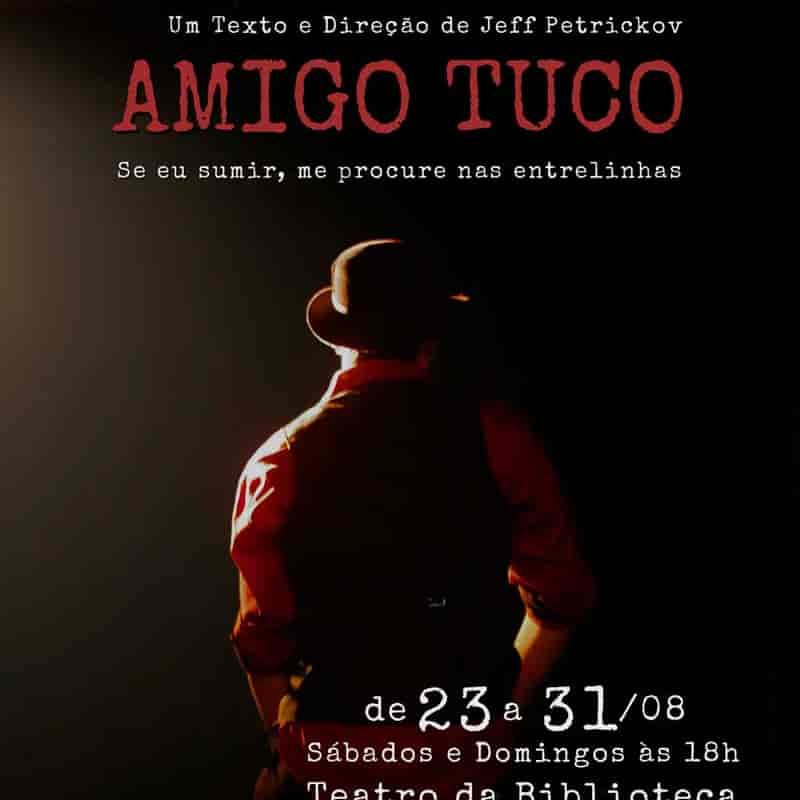Banner do evento Amigo Tuco - Se eu sumir me procure nas entrelinhas