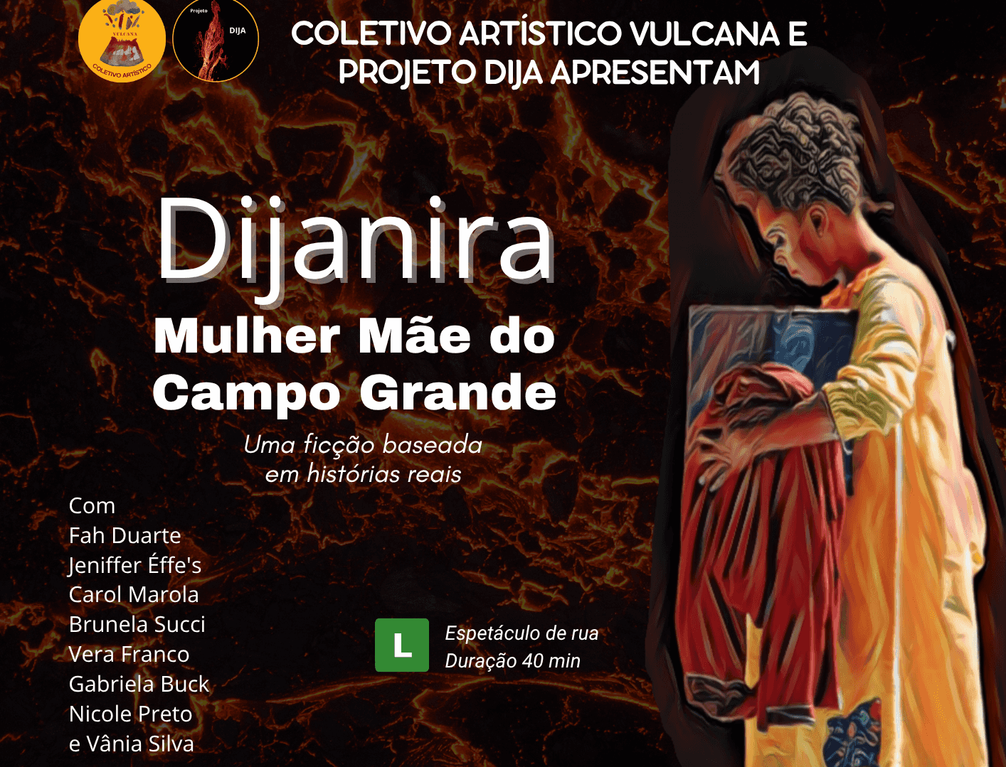 Banner do evento Apresentação do espetáculo "Dijanira, mulher mãe do Campo Grande" no CIC Campinas