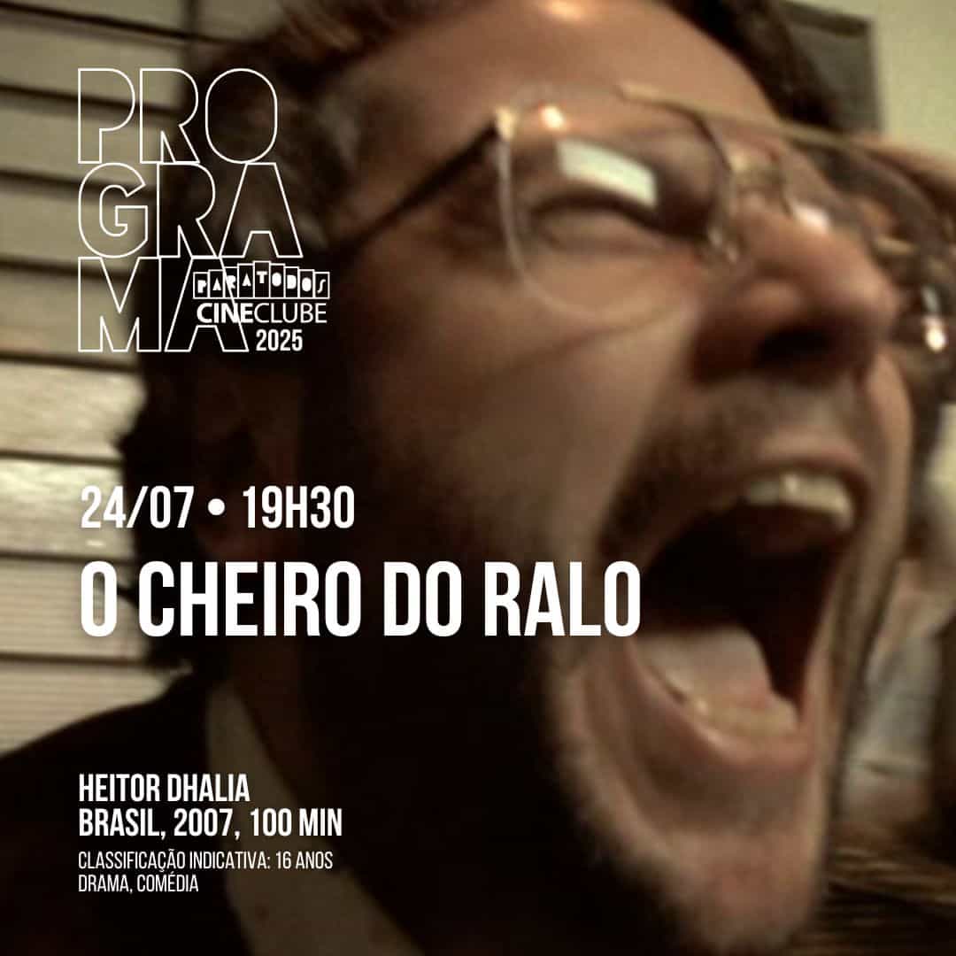 Banner do evento Cineclube Paratodos apresenta 🎥 O CHEIRO DO RALO 