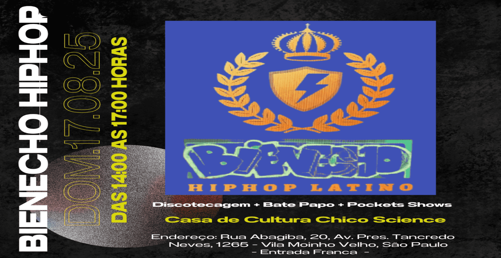 Banner do evento Bienecho HipHop Latino ( Festival de Mc`s Latinos) - Casa de Cultura Chico Science