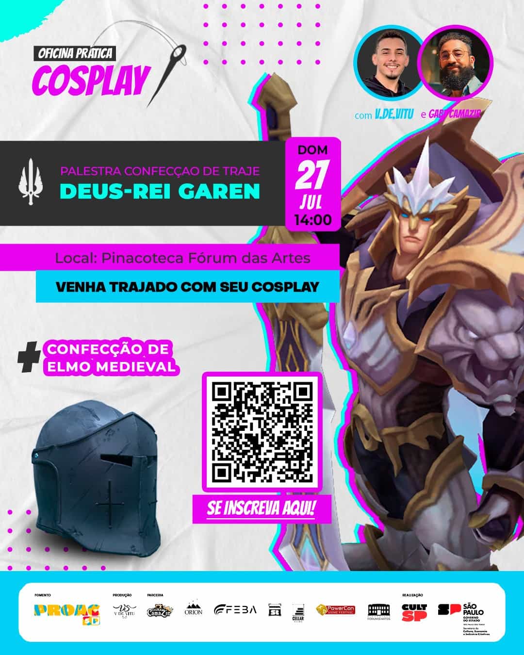 Banner do evento Oficina Prática Cosplay - Confecção de Deus-Rei Garen de League of Legends + Elmo Medieval