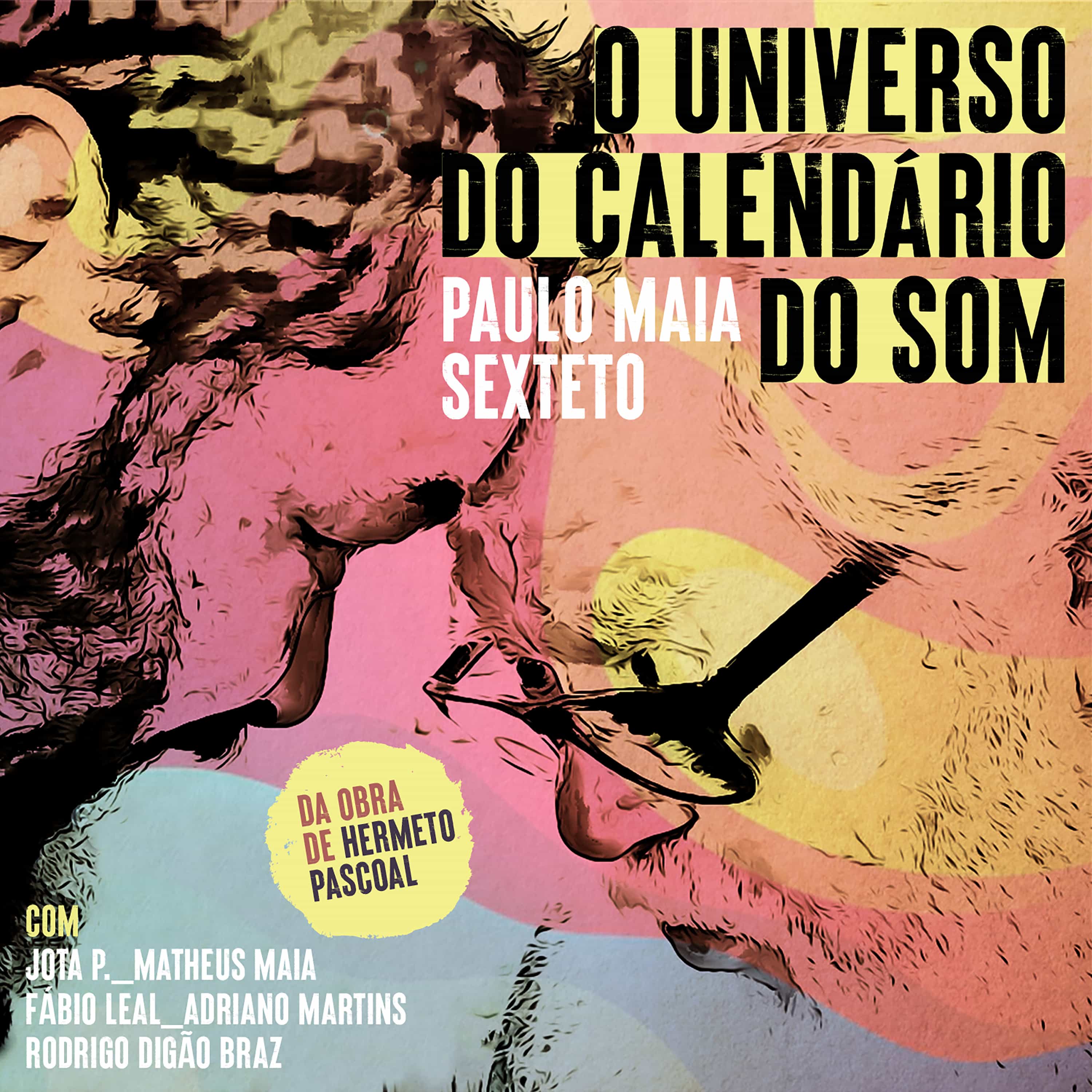 Banner do evento Show - O Universo do calendário do som - Paulo Maia Sexteto