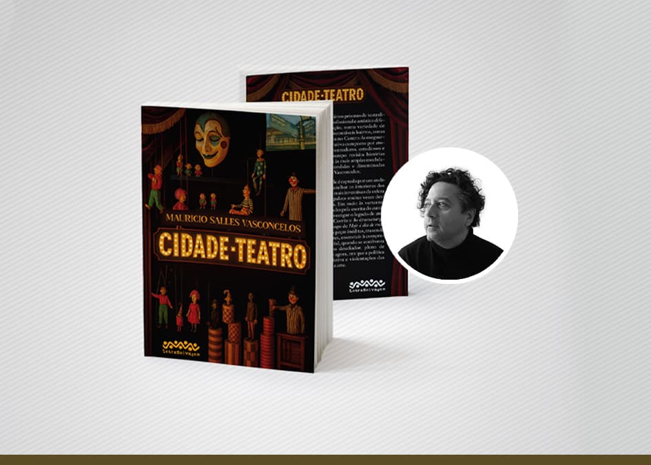 Banner do evento Lançamento do romance CIDADE-TEATRO, de Mauricio Salles Vasconcelos