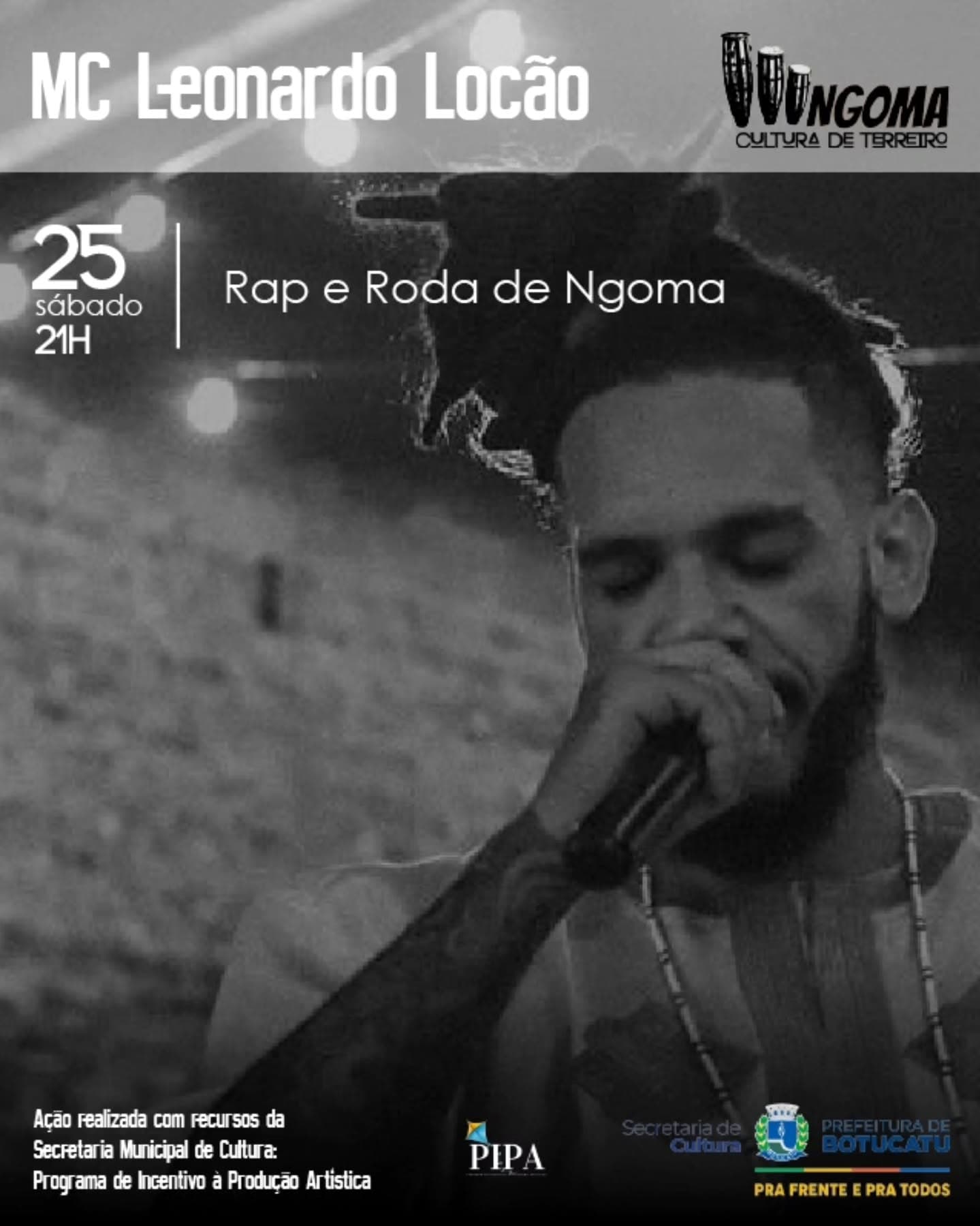 Banner do evento 🔥 RAP E RODA DE NGOMA com MC Leonardo Locão 🔥