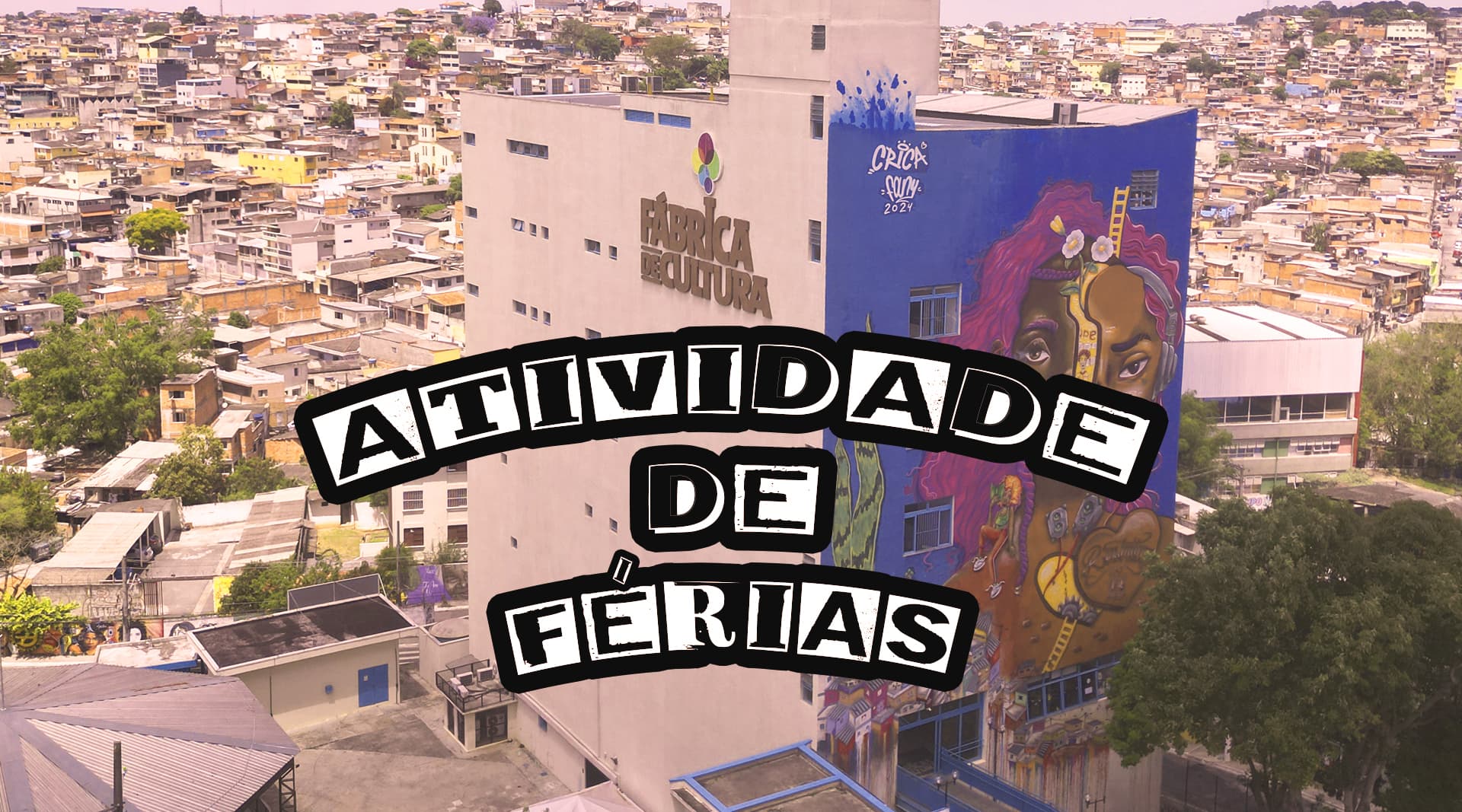 Banner do evento Atividade de Férias 2 | Fábrica de Cultura Capão Redondo