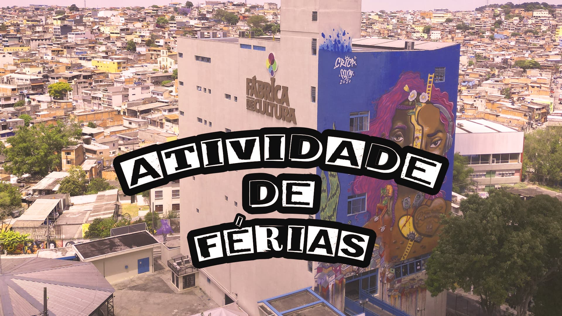 Banner do evento Atividade de Férias 8 | Fábrica de Cultura Capão Redondo