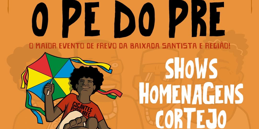 Banner do evento Pé do Pré 'O maior evento de frevo da Baixada Santista e região'