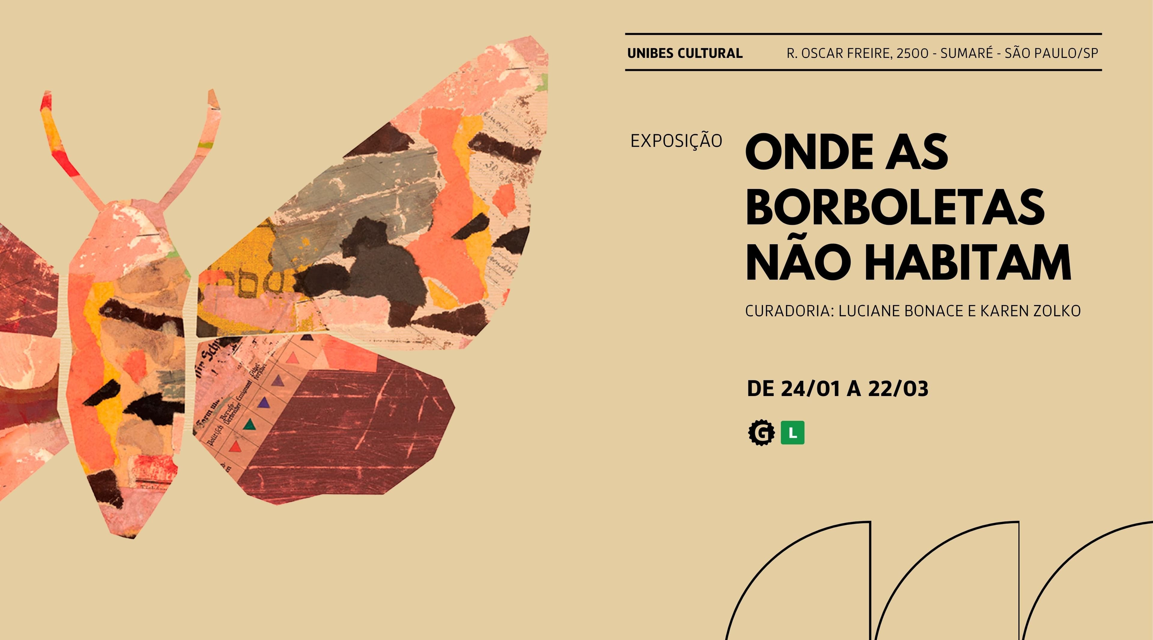 Banner do evento EXPOSIÇÃO ONDE AS BORBOLETAS NÃO HABITAM