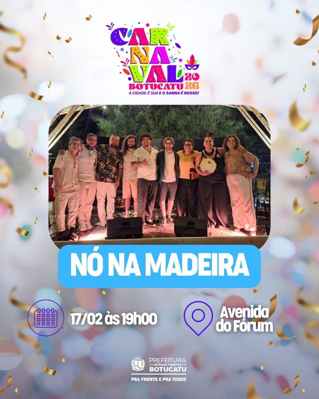 Banner do evento CARNAVAL BOTUCATU 2026 🎊 apresenta Roda de Samba Nó na Madeira🎶