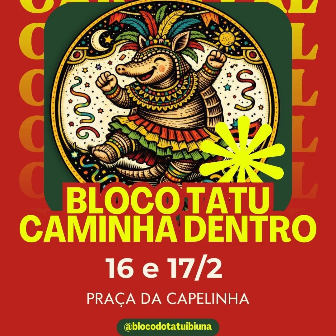 Banner do evento BLOCO DE CARNAVAL "TATU CAMINHA DENTRO" 