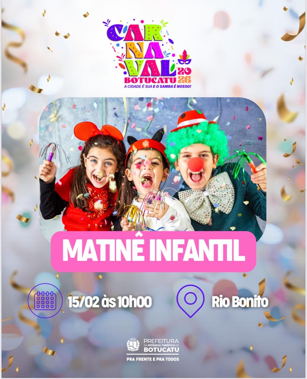 Banner do evento CARNAVAL BOTUCATU 2026 🎊 apresenta  🎭 MATINÊ INFANTIL | Carnaval Kids Rio Bonito 🎭
