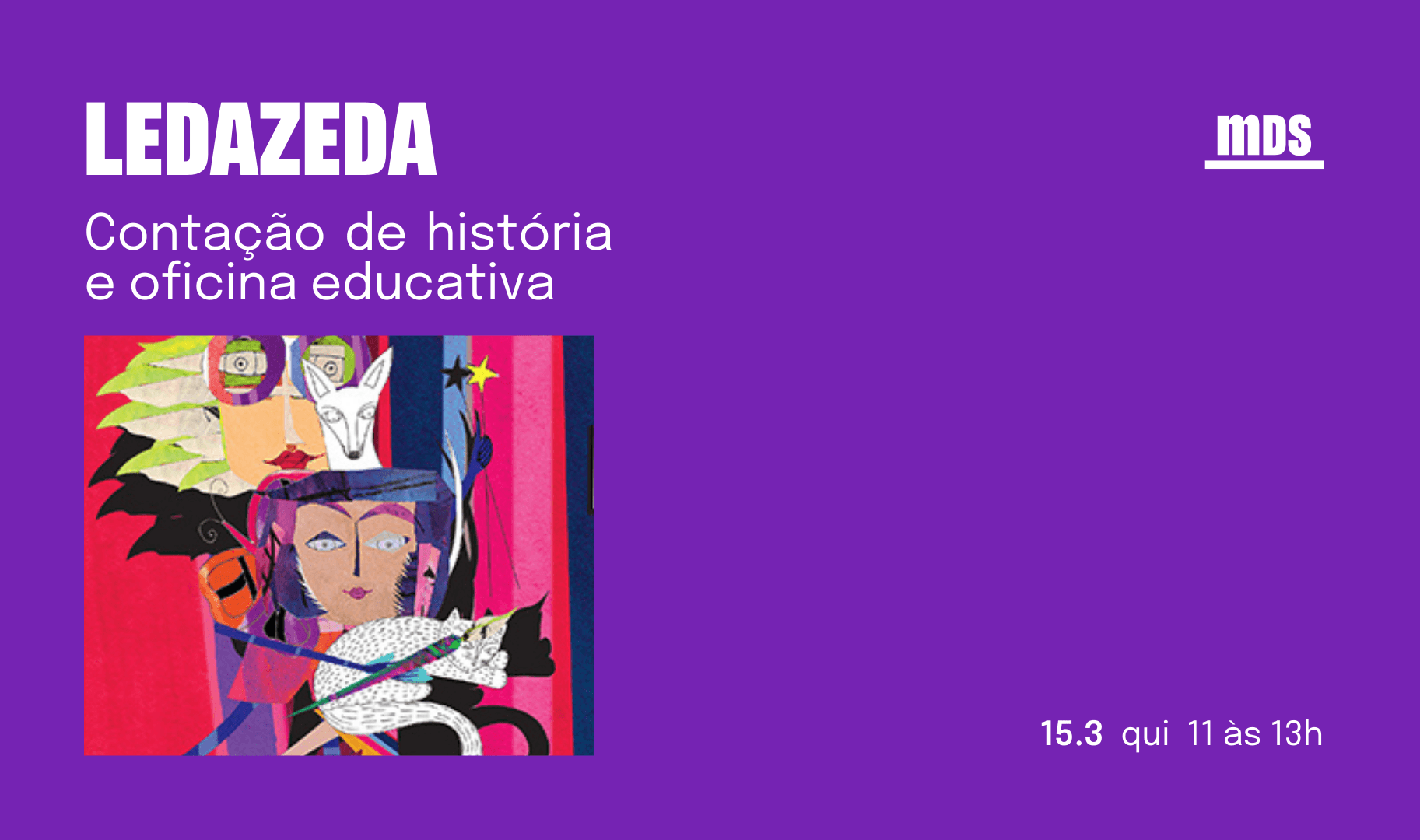 Banner do evento Contação de História: Ledazeda e oficina educativa