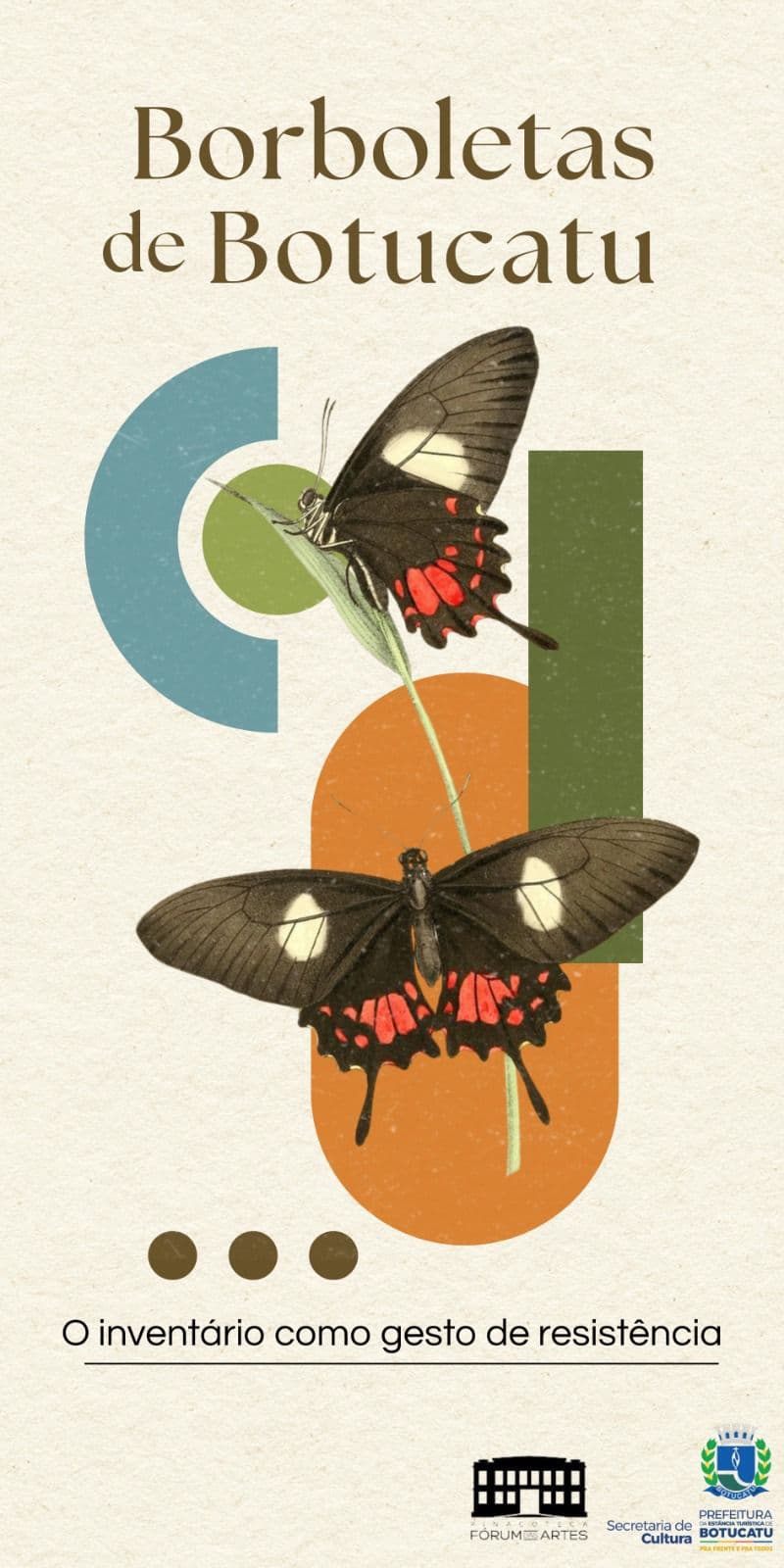 Banner do evento  Abertura da Exposição Borboletas de Botucatu – Inventário como Gesto de Resistência