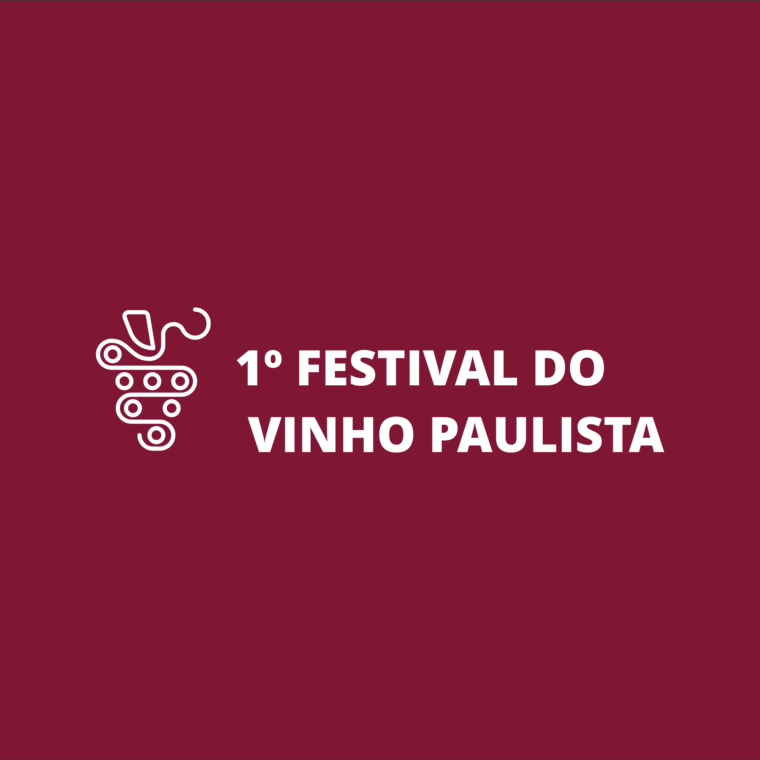 Banner do evento 1º FESTIVAL DO VINHO PAULISTA