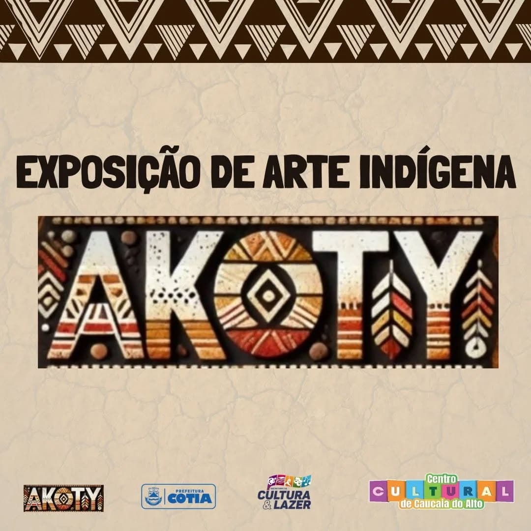 Banner do evento AKOTY – EXPOSIÇÃO DE ARTE INDÍGENA