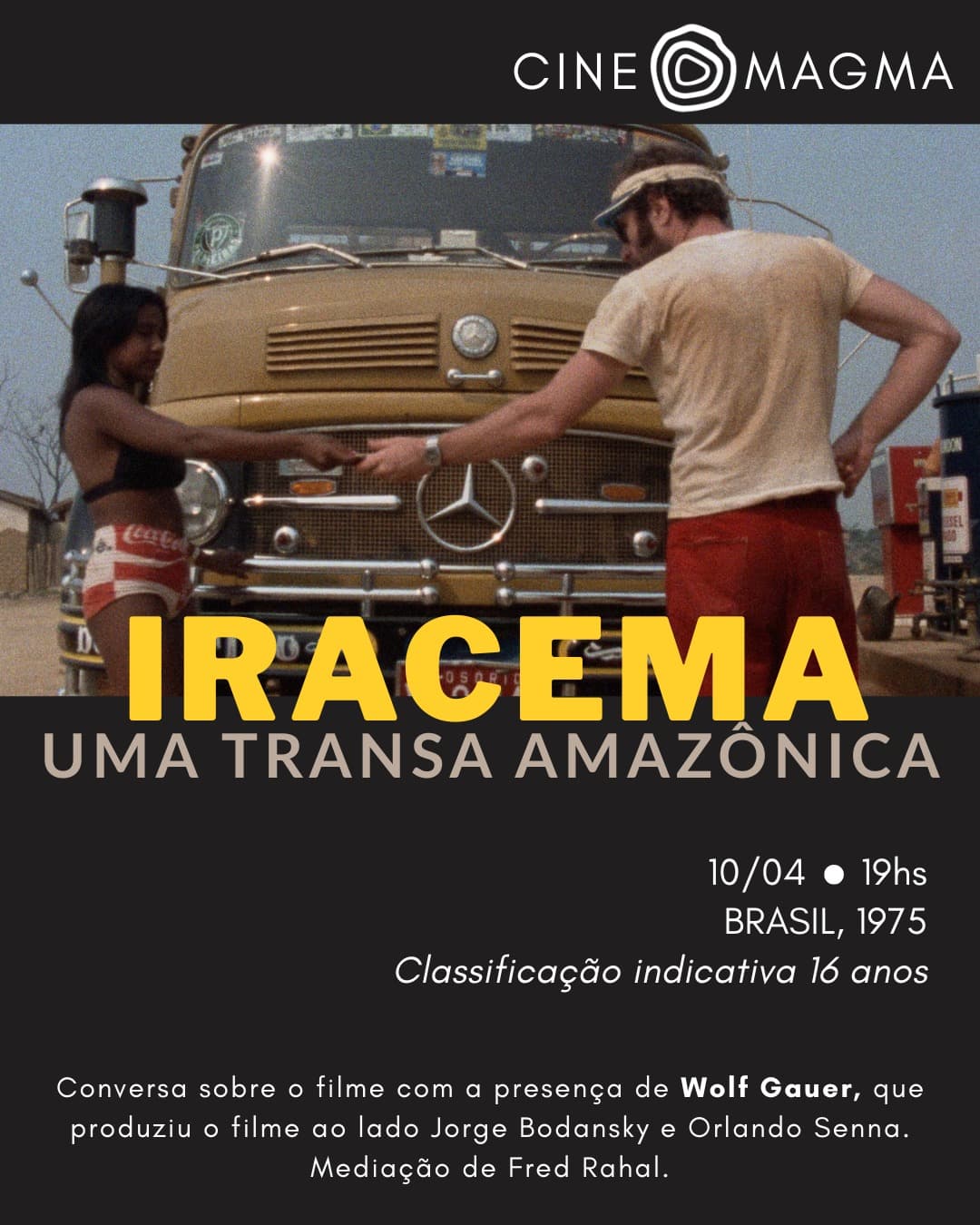 Banner do evento  🎬  CINE MAGMA | IRACEMA: Uma Transa Amazônica 🎬 