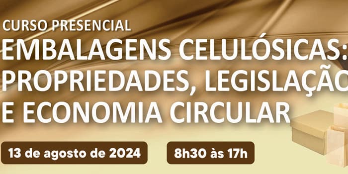 Banner do evento Curso: Embalagens Celulósicas: Propriedades, Legislação e Economia Circular (Ital-Apta)