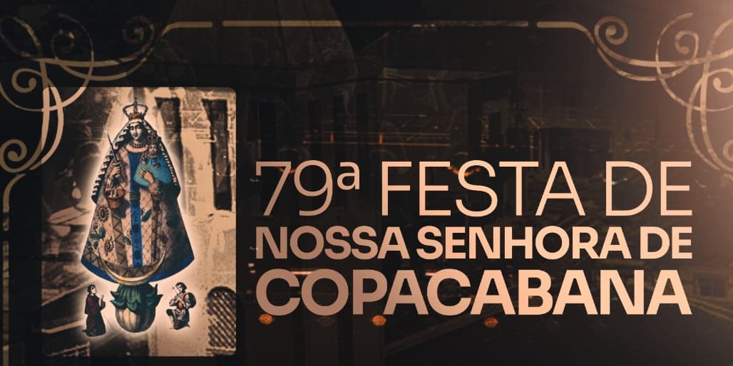Banner do evento 79ª Festa de Nossa Senhora de Copacabana