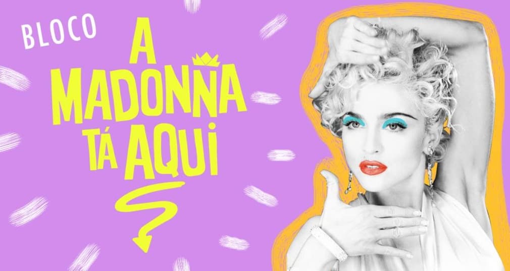 Banner do evento Bloco A Madonna Tá Aqui