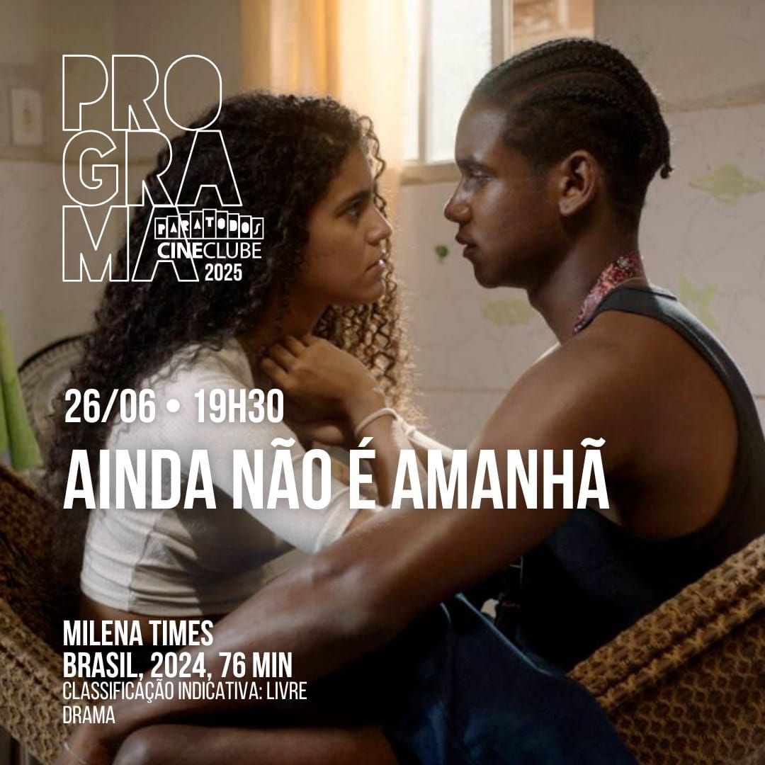 Banner do evento Cineclube Paratodos apresenta 🎥 AINDA NÃO É AMANHÃ 