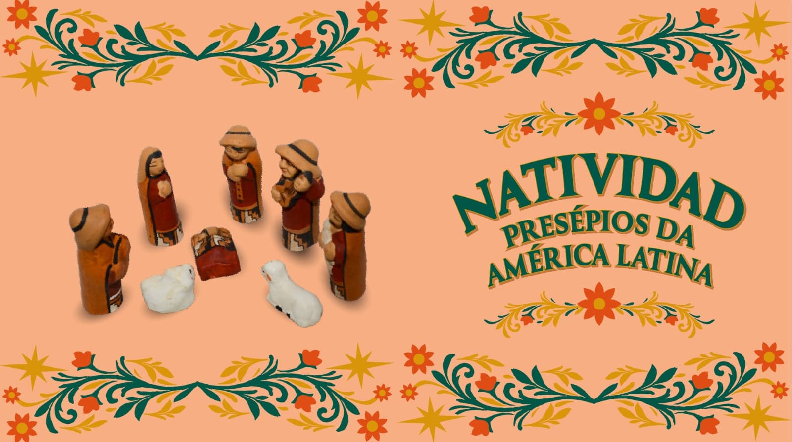 Banner do evento Natividad – Presépios da América Latina e Presépios: O Despertar do Amor em Nós