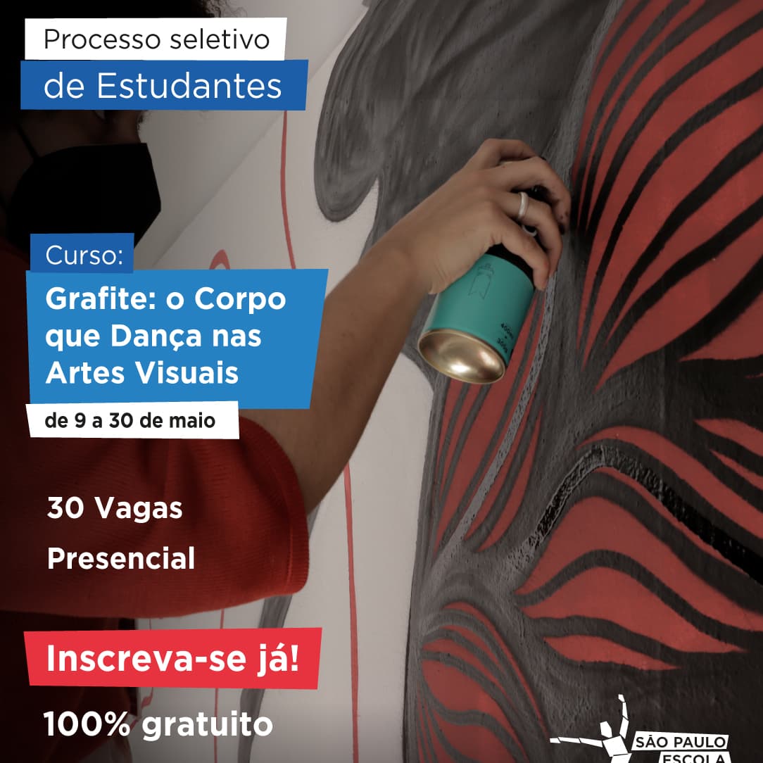 Banner do evento Curso de Extensão Cultural - "Grafite: O Corpo que Dança nas Artes Visuais"